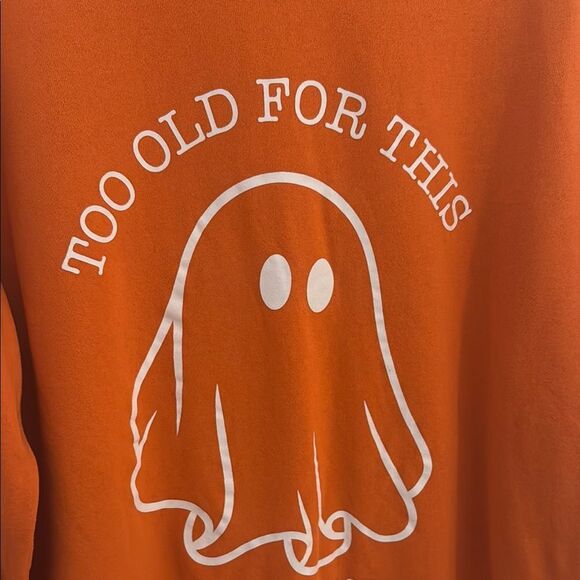 Halloween Orange “Too old for this sheet” Graphic Sweatshirt- Size XL - Picture 2 of 5